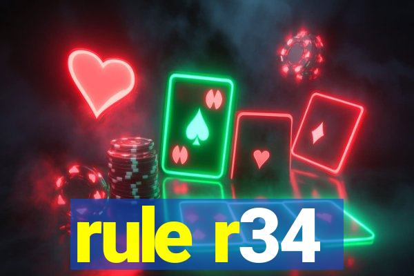 rule r34